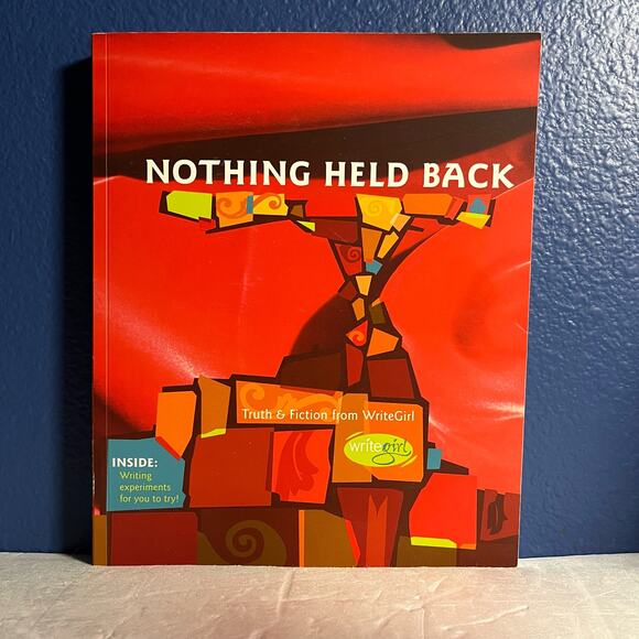 Nothing Held Back: Truth & Fiction from Writegirl - Book by Keren Taylor - Picture 1 of 8